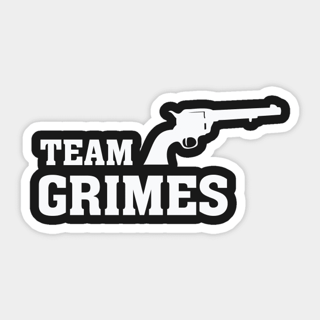Team Grimes – Revolver Rick Sticker by nobletory